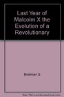 Last Year of Malcolm X  The Evolution of a Revolutionary