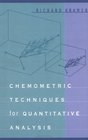 Chemometric Techniques for Quantitative Analysis