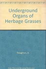 Underground Organs of Herbage Grasses