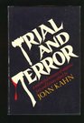 Trial and terror