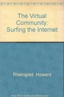 The Virtual Community Surfing the Internet