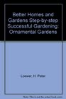 Better Homes and Gardens StepByStep Successful Gardening Ornamental Grasses