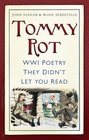 Tommy Rot WWI Poetry They Didn't Let You Read