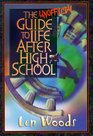 The Unofficial Guide to Life After High School