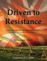 Driven to Resistance Volume One