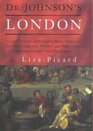 Dr Johnson's London Life in London 17401770