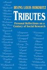 Tributes Personal Reflections on a Century of Social Research