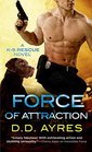 Force of Attraction (K-9 Rescue, Bk 2)