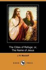The Cities of Refuge or The Name of Jesus