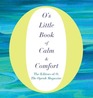 O's Little Book of Calm  Comfort