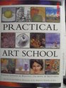 Practical Art School Twelve Lessons in Painting Drawing  Sketching