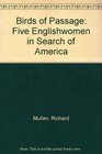 Birds of Passage Five Englishwomen in Search of America