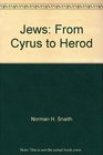 Jews from Cyrus to Herod