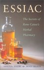 Essiac The Secrets of Rene Caisse's Herbal Pharmacy