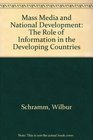 Mass Media and National Development The Role of Information in the Developing Countries