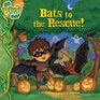 Bats to the Rescue