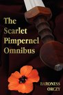 The Scarlet Pimpernel Omnibus  Unabridged  The Scarlet Pimpernel I Will Repay Eldorado Sir Percy Hits Back