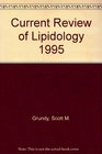 Current Review of Lipidology 1995