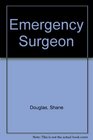 Emergency Surgeon