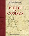Piero di Cosimo Ein bergangsmeister vom Florentiner Quattrocento zum Cinquecento