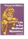Life in the Mediaeval Monastery