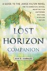 Lost Horizon Companion A Guide to the James Hilton Novel and Its Characters Critical Reception Film Adaptations and Place in Popular Culture
