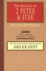 The Message of 2 Peter  Jude: The Promise of His Coming (Bible Speaks Today Series)