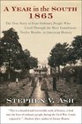 A Year in the South 1865 The True Story of Four Ordinary People Who Lived Through the Most Tumultuous Twelve Months in American History
