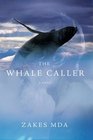 The Whale Caller  A Novel