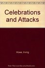 Celebrations and Attacks