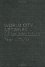 World City Network A Global Urban Analysis