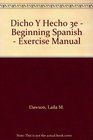 Dicho Y Hecho 3e  Beginning Spanish  Exercise Manual