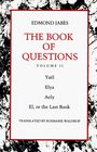 The Book of Questions Yael Elya Aely El or the Last Book