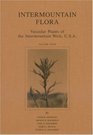 Intermountain Flora Vol 4 The Asteridae Except the Asteraceae