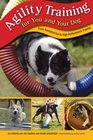 Agility Training for You and Your Dog From Backyard Fun to HighPerformance Training