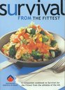 Survival from the Fittest A Companion Cookbook to  Survival for the Fittest