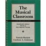 The Musical Classroom Backgrounds Models and Skills for Elementary Teaching