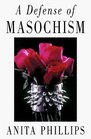 A Defense of Masochism