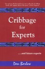 Cribbage for Experts: And Future Experts