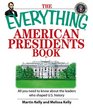 Everything American Presidents Book All You Need to Know About the Leaders Who Shaped US History