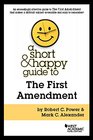 A Short and Happy Guide to the First Amendment