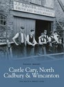 Castle Cary North Cadbury and Wincanton