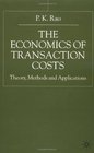 The Economics of Transaction Costs Theory Methods and Applications
