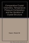 Comparative Crystal Chemistry Temperature Pressure Composition and the Variation of Crystal Structure