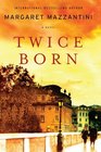 Twice Born: A Novel
