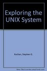 Exploring the UNIX system