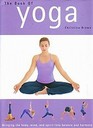 The Book of Yoga: Bringing the Body, Mind, and Spirit Into Balance and Harmony