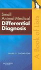 Small Animal Medical Differential Diagnosis A Book of Lists