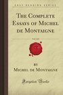 The Complete Essays of Michel de Montaigne Vol 2 of 2