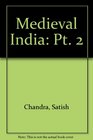 Medieval India Pt 2